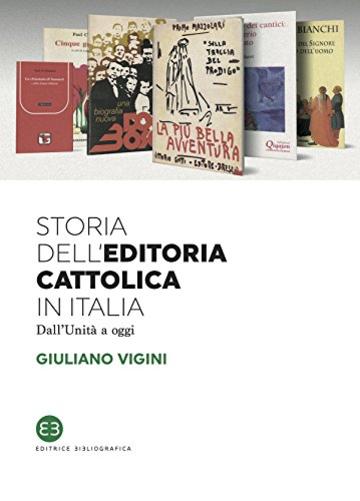 Storia dell'editoria cattolica in Italia: Dall'Unità a oggi